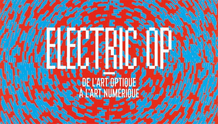 Découverte de l'exposition Electric Op