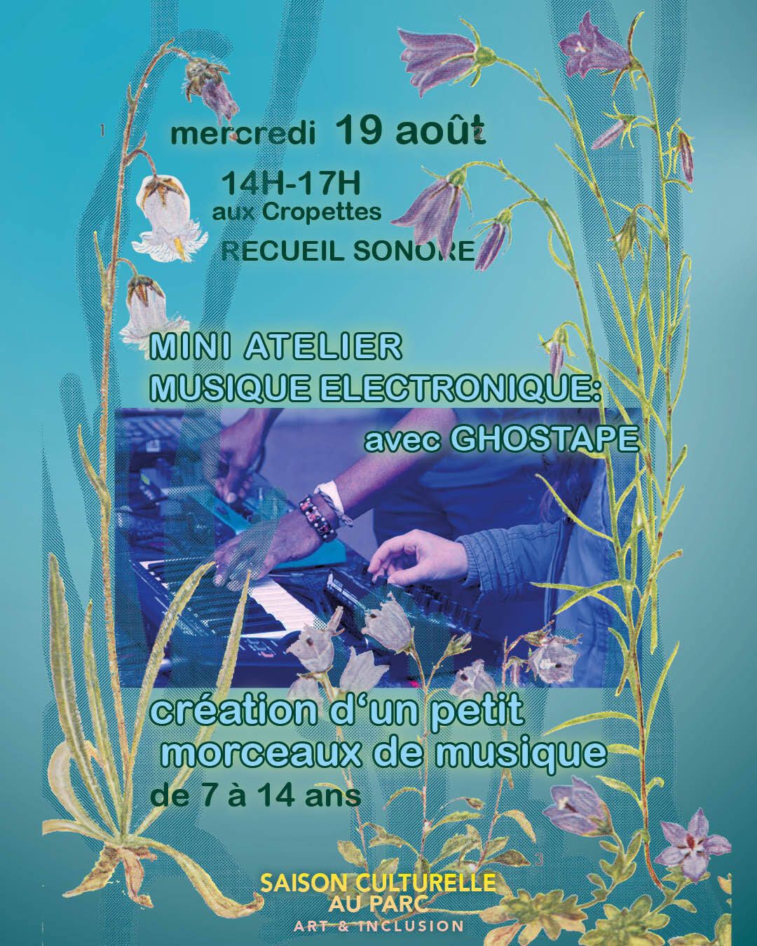 Recueil sonore, mini atelier de musique électronique avec Ghostape