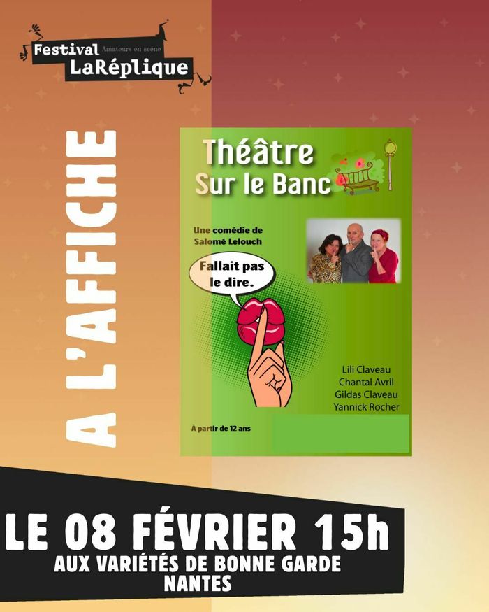 Fallait pas dire - Cie Sur le Banc