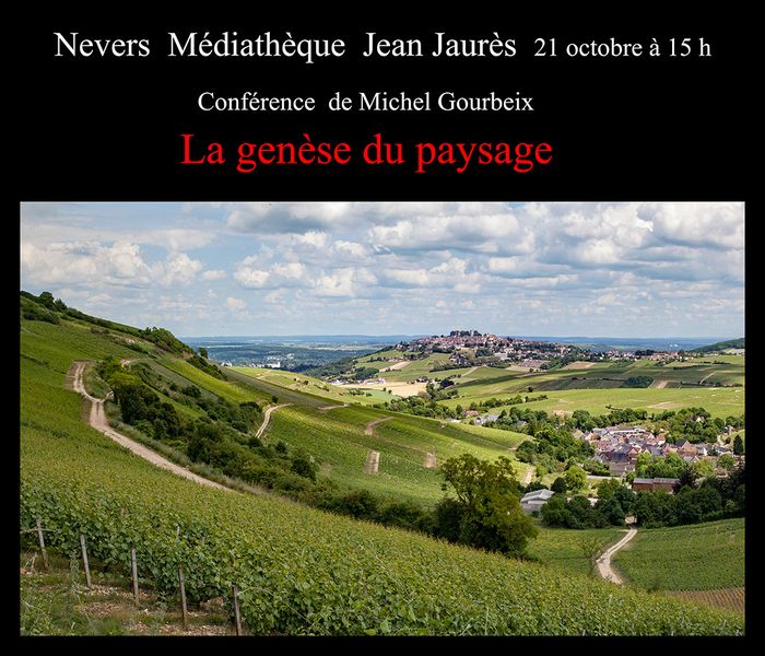 « La génèse du paysage », par Michel Gourbeix