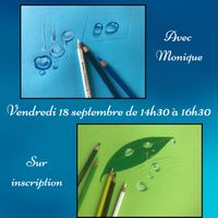 Atelier Gouttes d’eau au crayon aquarelle par Monique Fradier