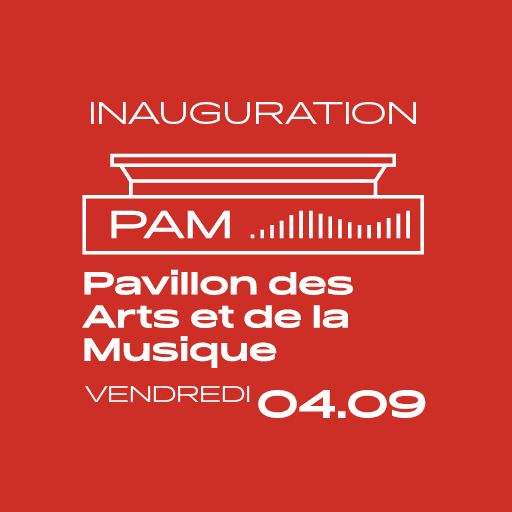 Affiche — Inauguration du Pavillon des arts et de la musique (PAM)