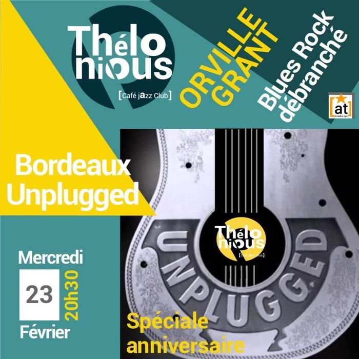 Unppluged in Bordeaux Orville Grant
