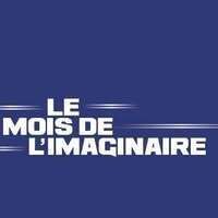 Voyage dans l'imaginaire [Mois de l'imaginaire]