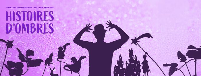 Histoires d'ombres - Spectacle d'improvisation pour enfants
