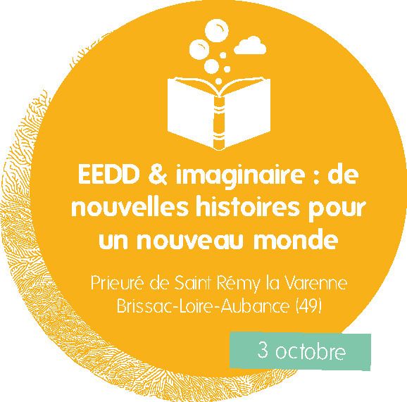 EEDD et imaginaire : de nouvelles histoires pour un nouveau monde