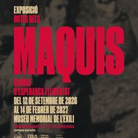 Rutes dels Maquis. Camins d'esperança i llibertat