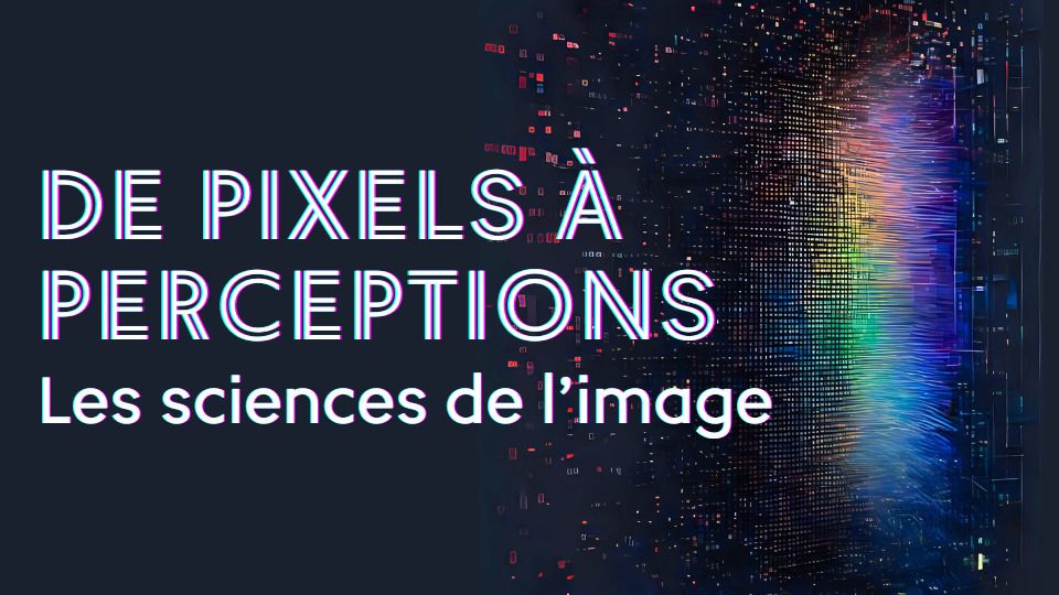 Rencontres, échanges et découverte des atouts des laboratoires de recherche académique dans les différents domaines liés à l’image