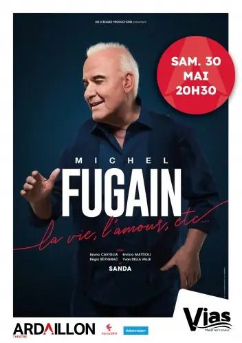 Concert - Michel Fugain "La vie, l'amour, etc..."