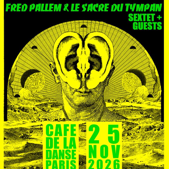 Fred Pallem & Le Sacre du Tympan Sextet