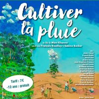 Cinéma - Cultiver la pluie avec le réalisateur