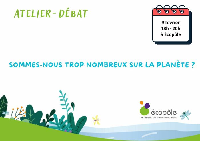 Atelier-débat : Sommes-nous trop nombreux sur la planète ?