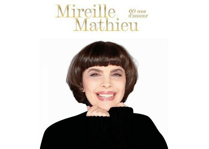 Mireille Mathieu - 60 ans d’amour