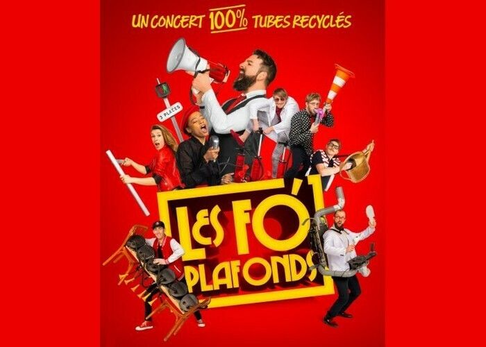 Les Fo’Plafonds - Un concert 100 % tubes recyclés