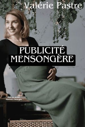Valérie Pastre - Publicité mensongère