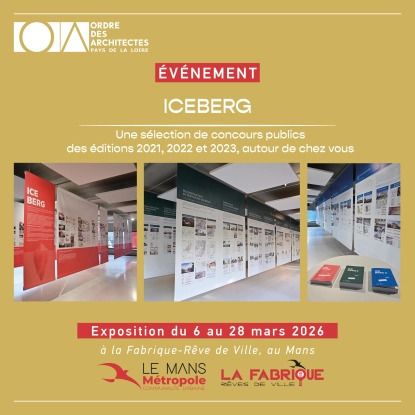 Exposition ICEBERG et "café archi" au Mans le 13 Mars