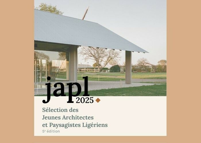 Exposition JAPL 2025 - Sélection des Jeunes Architectes et Paysagistes Ligériens