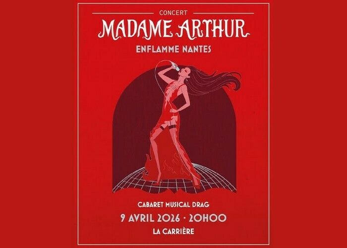 Madame Arthur enflamme Nantes