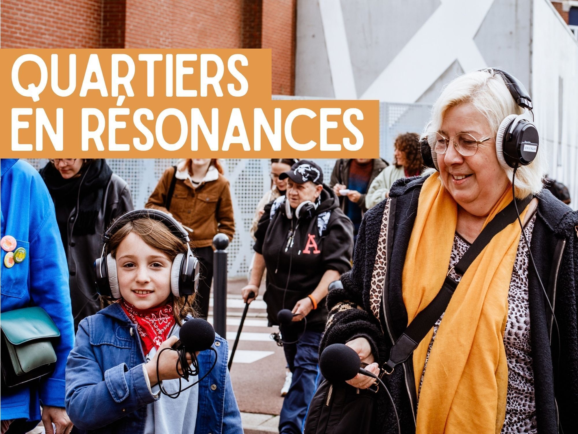 Quartiers en résonance: Sound Walk and Workshops