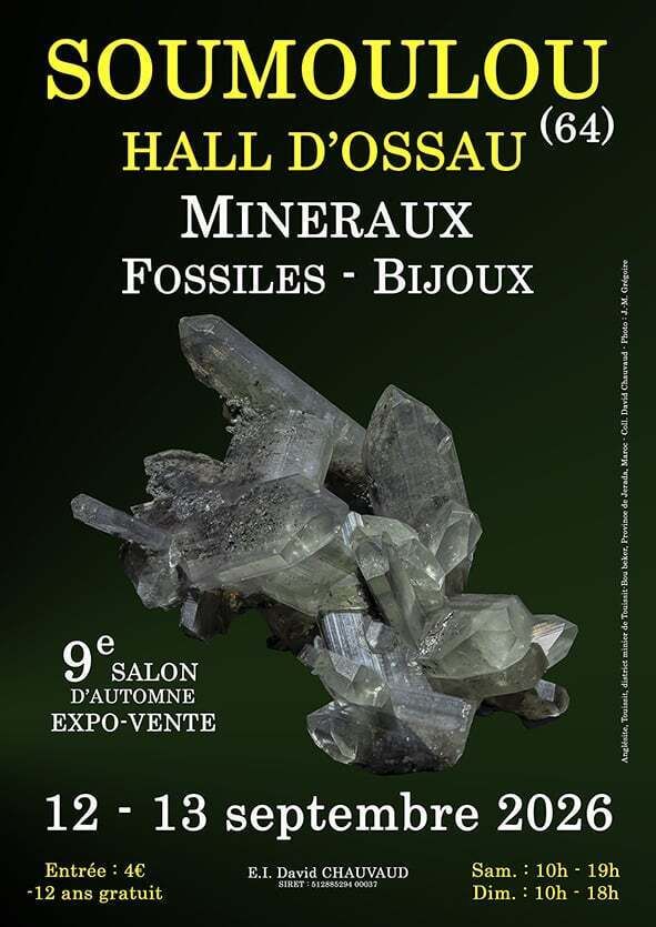 9e SALON MINERAUX FOSSILES BIJOUX de SOUMOULOU (Pyrénées-Atlantiques)