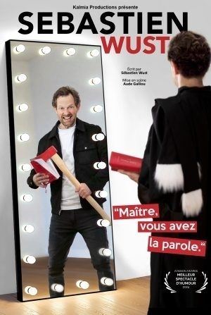 Sébastien Wust - Maître, vous avez la parole
