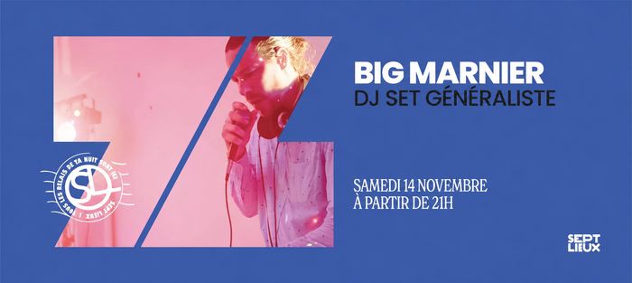 Sept Lieux : 7Club Big Marnier