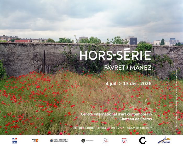 Hors-série, Favret / Manez à Carros — du 1 septembre au 13 décembre 2026