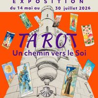 Exposition - Le Tarot, un chemin vers le Soi - Anne de Larminat