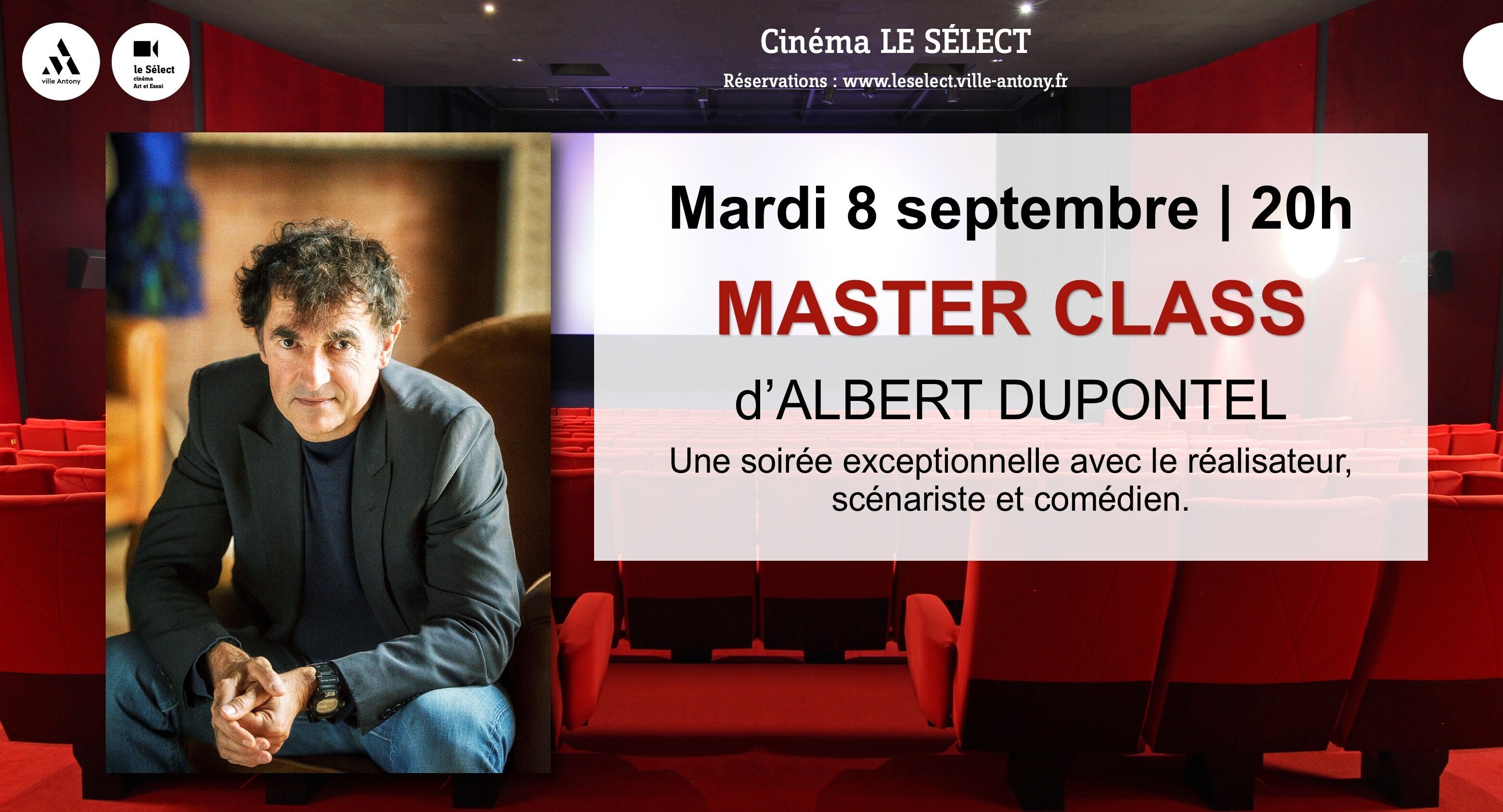 Master Class d'Albert Dupontel