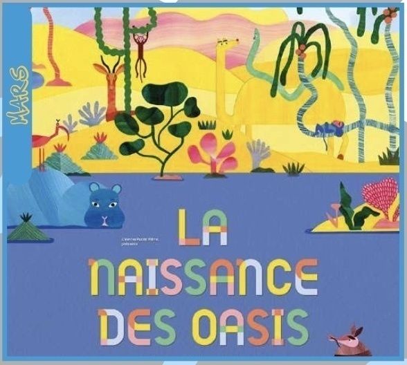 Ciné-nins - La naissance des oasis