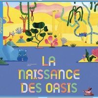 Ciné-nins - La naissance des oasis
