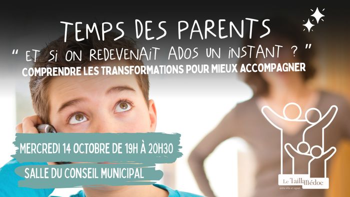 Temps des parents "Et si on redevenait ados un instant ?"