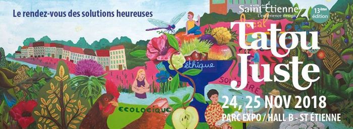 (salon alternatif) TATOU JUSTE, le rendez-vous des solutions heureuses, 13ème édition