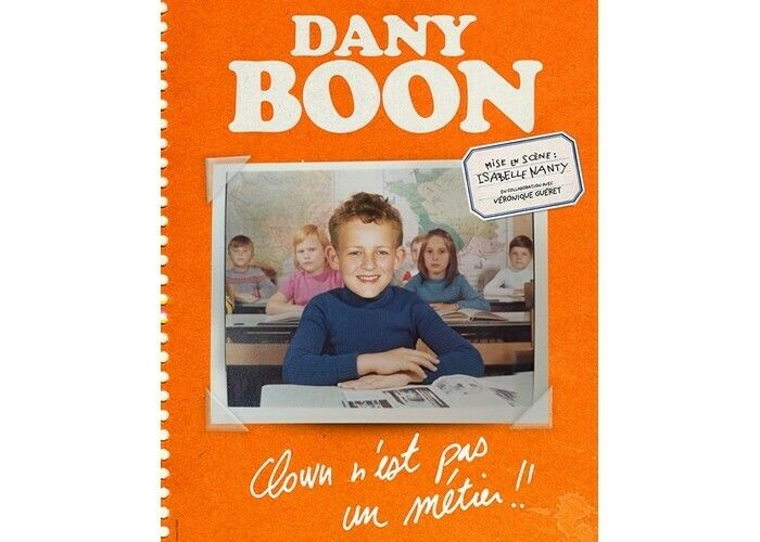 Dany Boon : Clown n’est pas un métier !!