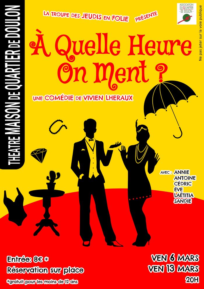 La troupe des Jeudis en folie présente « À quelle heure on ment ? »