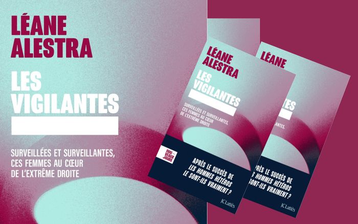 Jeudi de l’actualité : les vigilantes, ces femmes au coeur de l'extrême droite