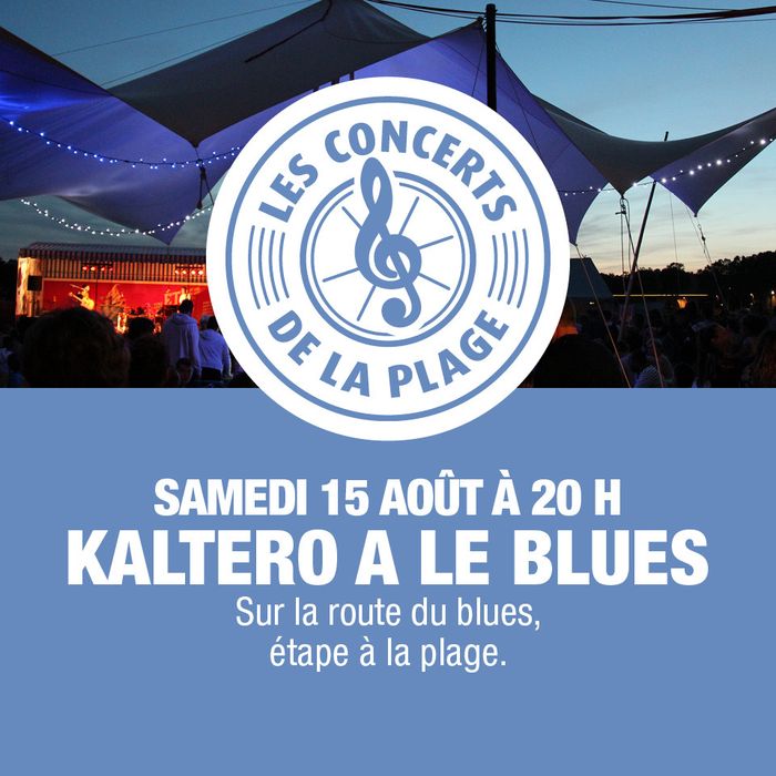 Kaltero a le blues en concert