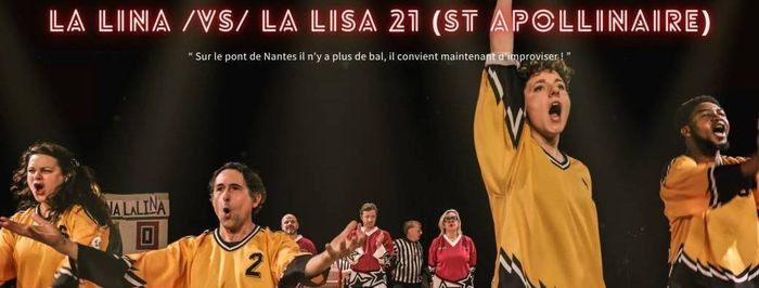 Match d'impro professionnel - La LINA x La LISA 21