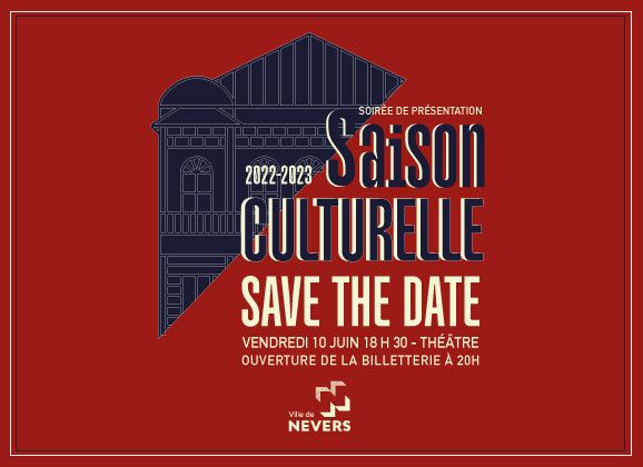Présentation et Lancement de la billetterie de la nouvelle saison culturelle 2022-2023
