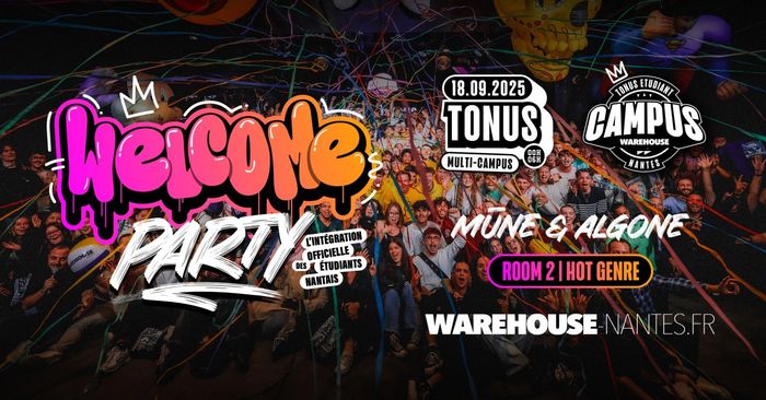 Tonus Welcome Party - L'intégration officielle des étudiants nantais !