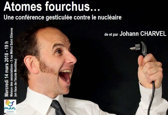 [Conférence gesticulée] "Atomes fourchus"