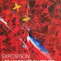 Exposition – Les marques du temps