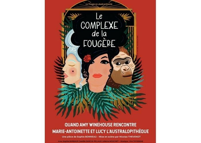 Le complexe de la fougère - par La Troupe en Jouée