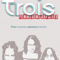 Trois Femmes Imparfaites
