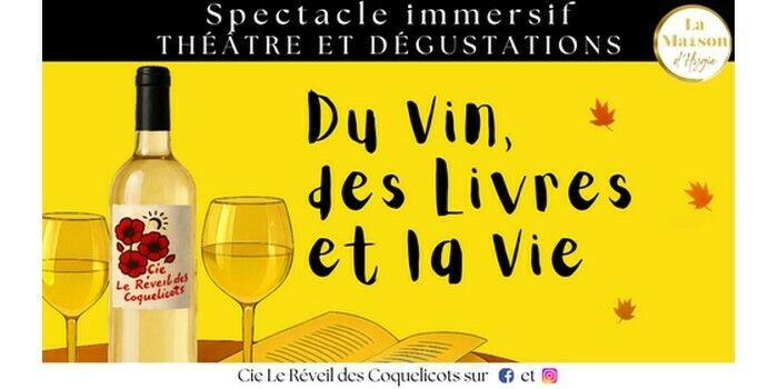 Du Vin, des Livres et la Vie