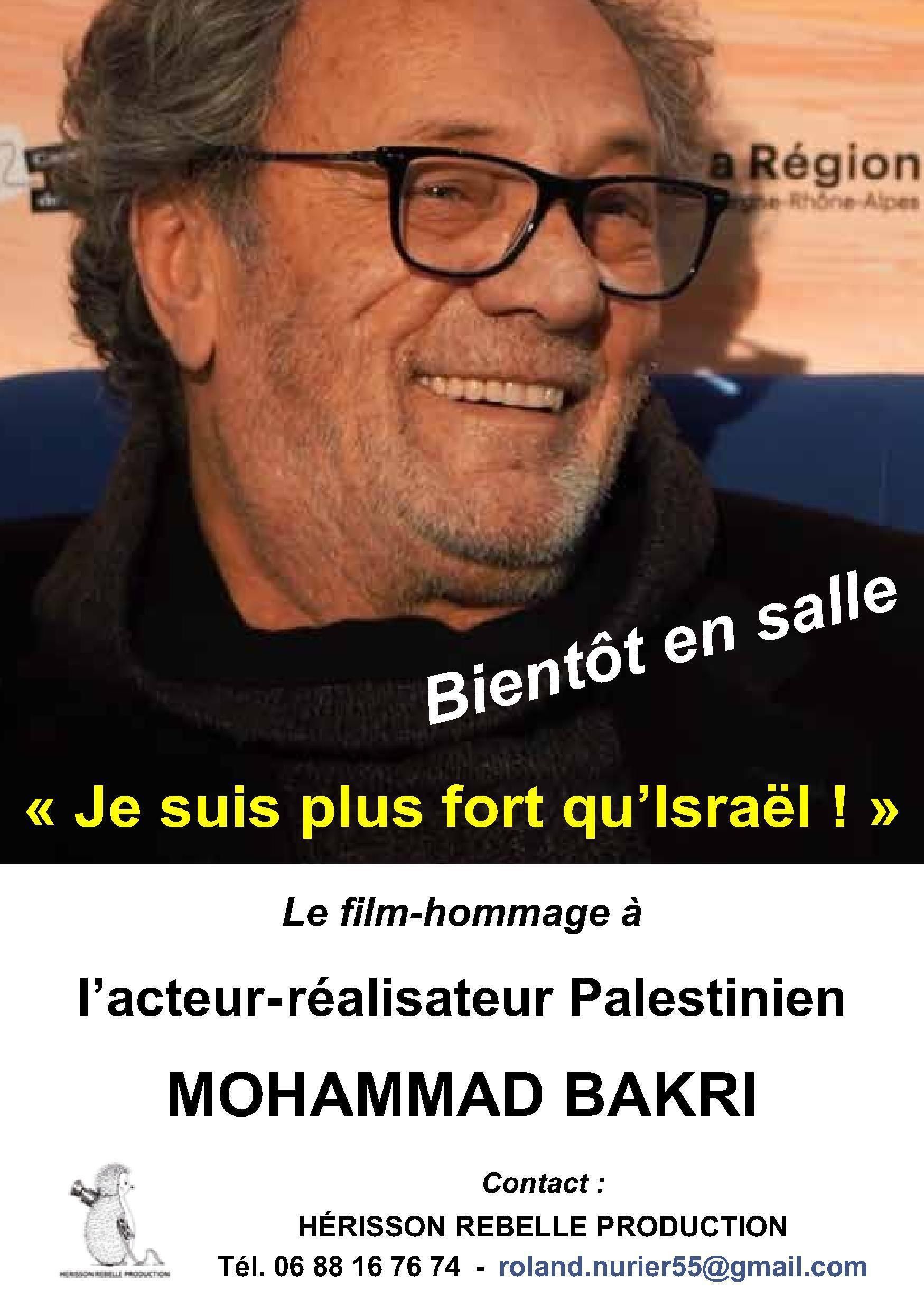 Mohammad BAKRI : «Je suis plus fort qu’Israël»