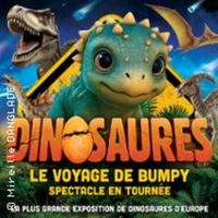 Spectacle – Dinosaures : Le voyage de Bumpy