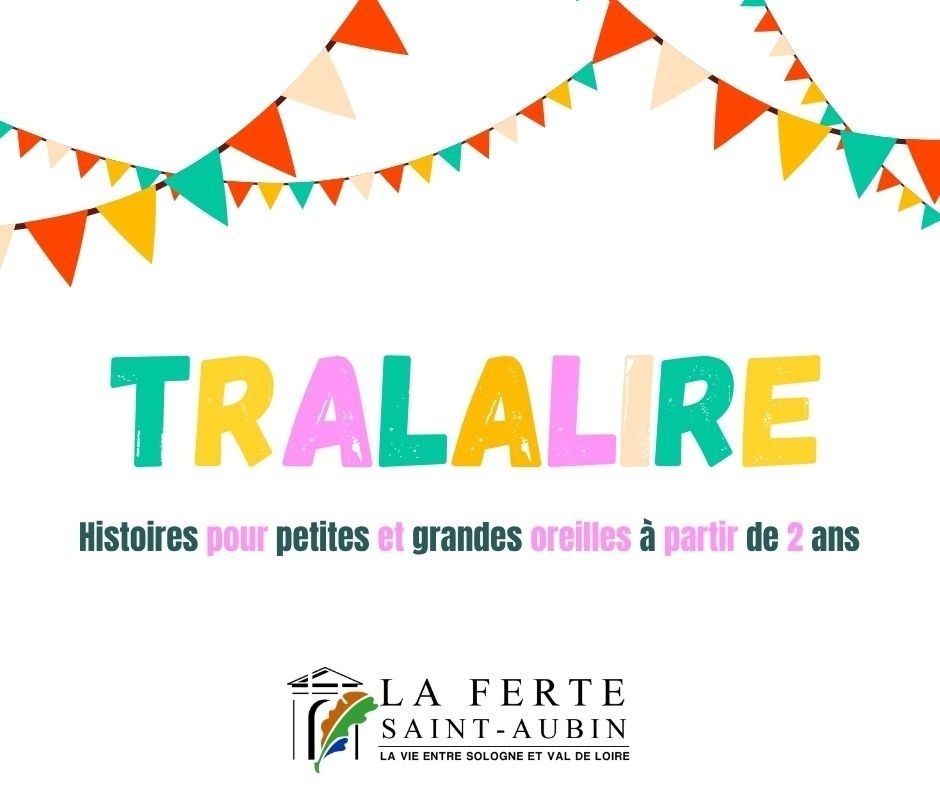 Tralalire, histoires pour petits et grands à partir de 2 ans