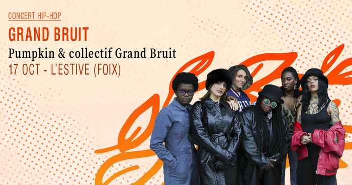 Grand Bruit · Pumpkin & collectif Grand Bruit