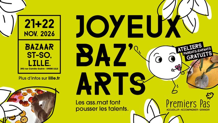 JOYEUX BAZ'ARTS - De l'infiniment petit à l'infiniment grand, l'art de s'émerveiller !